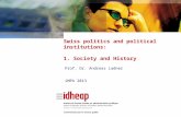 Swiss politics and political institutions: 1. Society and History Prof. Dr. Andreas Ladner iMPA 2013.