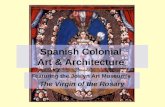 Spanish Colonial Art & Architecture Featuring the Joslyn Art Museum’s The Virgin of the Rosary.