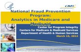 National Fraud Prevention Program: Analytics in Medicare and Medicaid Center for Program Integrity Centers for Medicare & Medicaid Services Department.