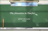 The Situation in Darfur Global Classrooms 3 ESO Global Classrooms 3 ESO.