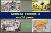1 America becomes a world power PowerPoint by Mr. Hataway Created 10/11/12.