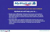 Www.mystatlab.com MyStatLab is included with your new stats textbook Study more efficiently: MyStatLab generates personalized study plans based on the.
