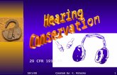 10/1/99Created By: C. Miterko1 29 CFR 1910.95 10/1/992 Objectives What is sound? How the ear works How to measure noise What does OSHA says about noise?