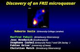 Discovery of an FRII microquasar Manfred Pakull (Strasbourg Observatory) Jess Broderick (Southampton) Stephane Corbel (Université Paris 7 and CEA Saclay.