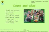 Read each word out loud. How many syllables does each word have? Clap the syllables for each word. Stage 6: Robin Hood – Syllable counter © .