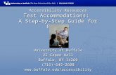 Accessibility Resources Test Accommodations: A Step-by-Step Guide for Faculty University at Buffalo 25 Capen Hall Buffalo, NY 14260 (716)-645-2608.