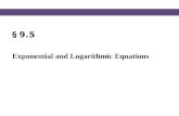 § 9.5 Exponential and Logarithmic Equations. Blitzer, Intermediate Algebra, 5e – Slide #2 Section 9.5 Exponential Equations At age 20, you inherit $30,000.