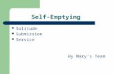 Self-Emptying Solitude Submission Service By Mary’s Team.