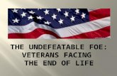 In 2009, veterans comprised approx. 25 percent of U.S. deaths that year. Veterans: An Underserved Population, Deborah Grassman, ARNP.