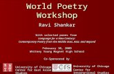 World Poetry Workshop Ravi Shankar With selected poems from Language for a New Century: Contemporary Poetry from the Middle East, Asia, and Beyond February.