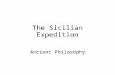 The Sicilian Expedition Ancient Philosophy. The Sicilian Expedition 18.26 With this Nicias concluded, thinking that he should either disgust the Athenians.