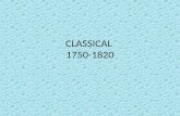 CLASSICAL 1750-1820. Age of Enlightenment This period was one of the most dynamic in the history of Europe. Led the individual to assume an importance.
