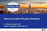 Securing Cyber-Physical Software C. Warren Axelrod, PhD Senior Consultant, Delta Risk LLC.