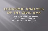 DID THE WAR HELP OR IMPEDE THE ECONOMIC GROWTH OF THE UNITED STATES?