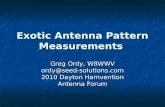 Exotic Antenna Pattern Measurements Greg Ordy, W8WWV ordy@seed-solutions.com 2010 Dayton Hamvention Antenna Forum.