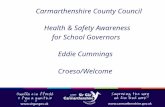 Carmarthenshire County Council Health & Safety Awareness for School Governors Eddie Cummings Croeso/Welcome.