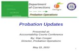Probation Operations Department of Corrections GEORGIA Probation Updates Presented at: Accountability Courts Conference By: Stan Cooper Director, Probation.
