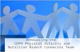 Announcing the CDPH Physical Activity and Nutrition Branch Connector Team.