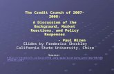 Slides by Frederica Shockley California State University, Chico Source: http://research.stlouisfed.org/publications/review/08/09/Mizen.pdf http://research.stlouisfed.org/publications/review/08/09/Mizen.pdf.