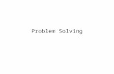 Problem Solving. Topics Problem Solving Searching Methods Game Playing.