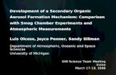 Development of a Secondary Organic Aerosol Formation Mechanism: Comparison with Smog Chamber Experiments and Atmospheric Measurements Luis Olcese, Joyce.