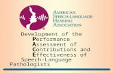 Development of the P erformance A ssessment of C ontributions and E ffectiveness of Speech-Language Pathologists.