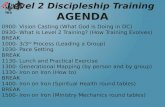 Level 2 Discipleship Training 220 Life Ministries Level 2 Discipleship Training 220 Life Ministries AGENDA 0900- Vision Casting (What God is Doing in DC)