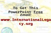 To Get This PowerPoint Free Email: .