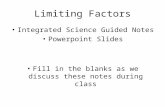 Limiting Factors Integrated Science Guided Notes Powerpoint Slides Fill in the blanks as we discuss these notes during class.