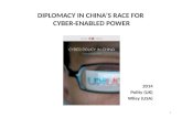 DIPLOMACY IN CHINA’S RACE FOR CYBER-ENABLED POWER 2014 Polity (UK) Wiley (USA) 1.