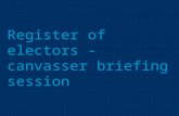 Register of electors - canvasser briefing session 1.