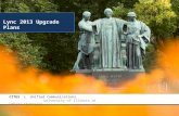 Lync 2013 Upgrade Plans CITES | Unified Communications University of Illinois at Urbana-Champaign.