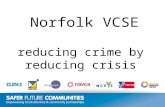 Insert title/footer text here  Norfolk VCSE reducing crime by reducing crisis.
