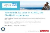 © 2007 Tunstall Group Ltd 1 Telehealth, its uses in COPD, the Sheffield experience Sue Thackray - Deputy Head of Development Nursing Sheffield Primary.