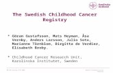 Swedish Childhood Cancer RegistryNB-CNS meeting 18/9 2008 The Swedish Childhood Cancer Registry  Göran Gustafsson, Mats Heyman, Åsa Vernby, Anders Larsson,