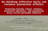 Re-thinking effective bully and violence prevention efforts: Promoting healthy school climates, prosocial education, and preventing bully-victim-bystander.