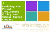 + Title I October Coordinators’ Meeting PIP and School-Parent Compact Presenters: Violeta Ruiz, Parent Educator Coach Compiled by Violeta Ruiz.