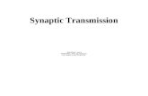 Synaptic Transmission. Cell-to-Cell Communication Between Neurons Takes Place At Synapses F8-2 A synapse is a region at which a neuron communicates with.