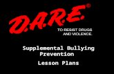 Supplemental Bullying Prevention Lesson Plans. 2 Introduction Participants will: –gain an awareness of personal attitudes about children who bully and.