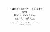Respiratory Failure and Non-Invasive ventilation Sophie Fletcher Consultant Respiratory Physician.