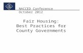 NACCED Conference October 2012 Fair Housing: Best Practices for County Governments.