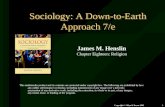 Chapter 18: Religion Copyright © Allyn & Bacon 20051 Sociology: A Down-to-Earth Approach 7/e James M. Henslin Chapter Eighteen: Religion James M. Henslin.