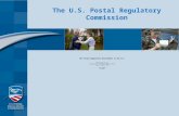 The U.S. Postal Regulatory Commission The Postal Regulatory Environment in the U.S. ANACOM Conference 2011 “Liberalization of the Postal Service Year One”