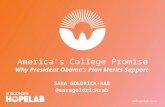 America’s College Promise Why President Obama’s Plan Merits Support SARA GOLDRICK-RAB @saragoldrickrab.