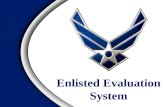 Enlisted Evaluation System. Overview  Understanding the Enlisted Evaluation System  Enlisted Performance Report  Enlisted Career Progression System.
