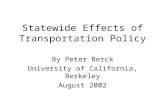 Statewide Effects of Transportation Policy By Peter Berck University of California, Berkeley August 2002.