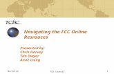 5/10/2015TCB Council1 Navigating the FCC Online Resrouces Presented by: Chris Harvey Tim Dwyer Anne Liang.