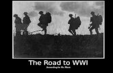 The Road to WWI According to Mr. Moss. M ilitarism A lliances N ationalism I mperialism A ssassination.