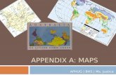 APPENDIX A: MAPS APHUG | BHS | Ms. Justice. Maps  Any map is an incomplete representation of reality: 1. It is smaller than the world it represents 2.