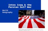 Intro Iraq & the Persian Gulf War World Geography Victory Parade for Operation Desert Storm Military personnel carry a huge American flag through New York.